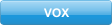 VOX