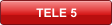 TELE 5